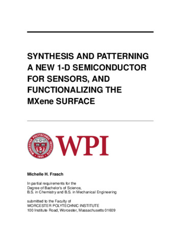 Synthesis and Patterning a New 1-D Semiconductor for Sensors, and Functionalizing the MXene Surface thumbnail